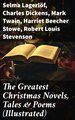 The Greatest Christmas Novels, Tales & Poems (Illustrated)