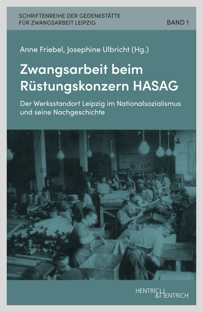 Zwangsarbeit beim Rüstungskonzern HASAG