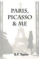 Paris, Picasso and Me