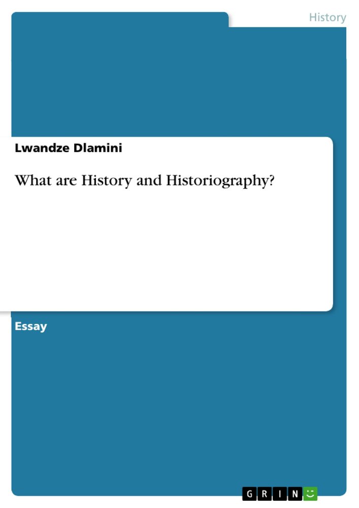 What are History and Historiography?