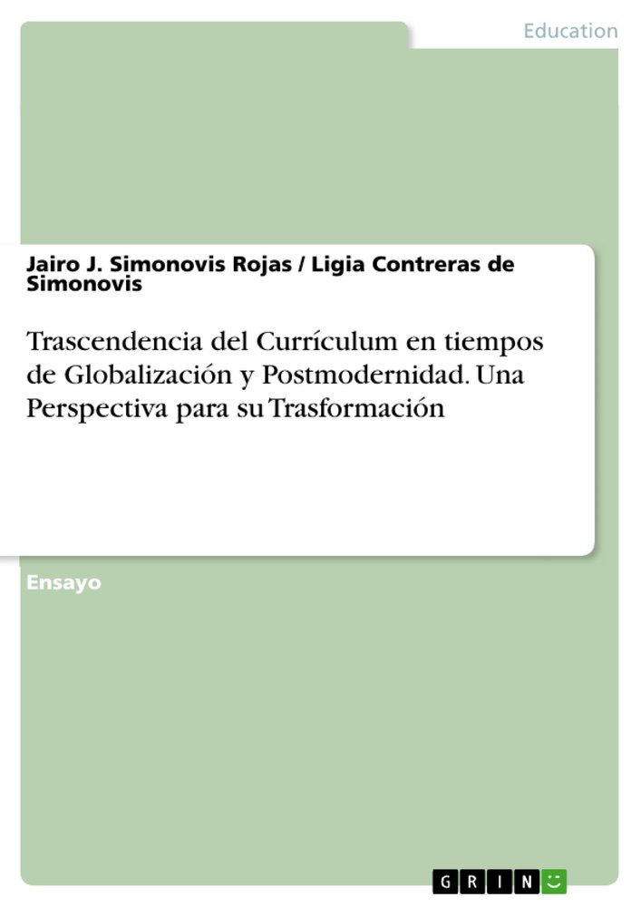 Trascendencia del Currículum en tiempos de Globalización y Postmodernidad. Una Perspectiva para su Trasformación