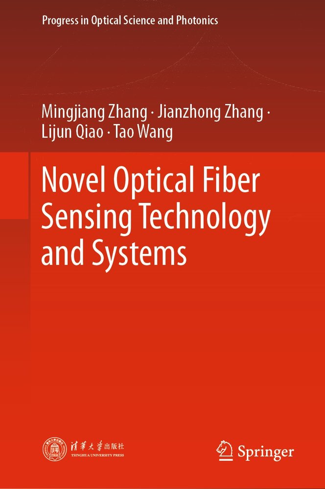 Novel Optical Fiber Sensing Technology and Systems