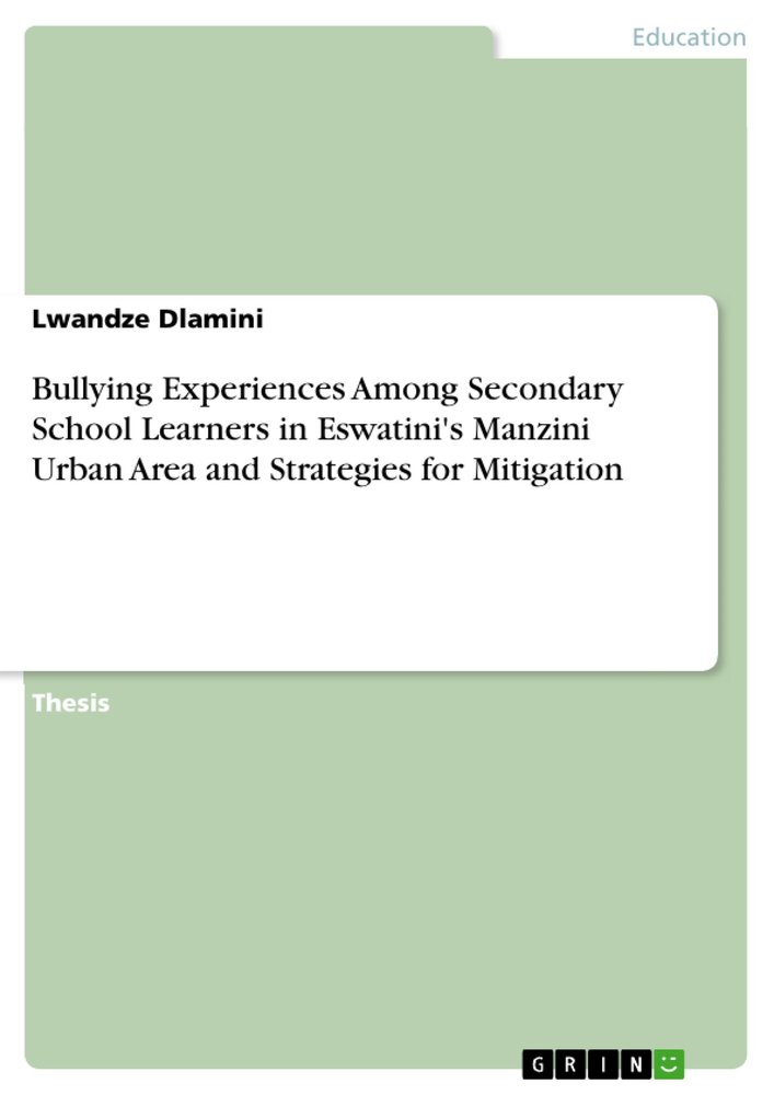 Bullying Experiences Among Secondary School Learners in Eswatini's Manzini Urban Area and Strategies for Mitigation