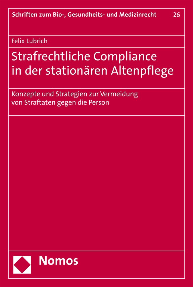 Strafrechtliche Compliance in der stationären Altenpflege