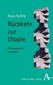 Rückkehr zur Utopie