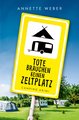 Tote brauchen keinen Zeltplatz