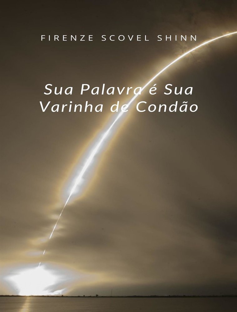 Sua Palavra é Sua Varinha de Condão (traduzido)