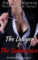 The Lawyer and the Submissive (Femdom Fantasies, #6)