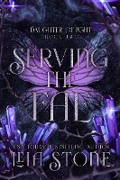 Serving the Fae (Daughter of Light, #2)