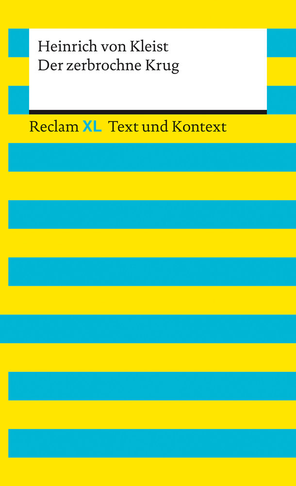 Der zerbrochne Krug. Textausgabe mit Kommentar und Materialien