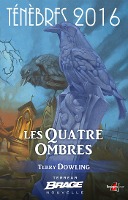 Ténèbres 2016, T1 : Les Quatre Ombres