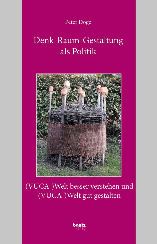 Denk-Raum-Gestaltung als Politik