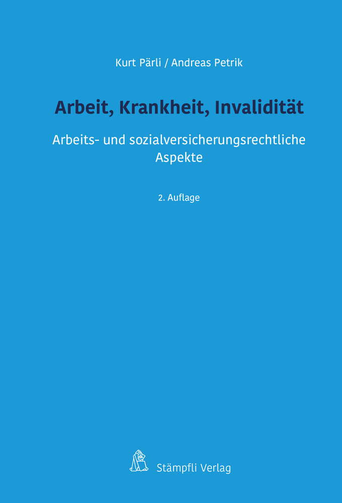 Arbeit, Krankheit, Invalidität