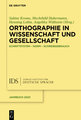 Orthographie in Wissenschaft und Gesellschaft