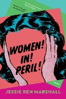 Women! In! Peril!