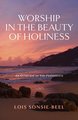 Worship in the Beauty of Holiness