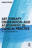 Art Therapy Observation and Assessment in Clinical Practice