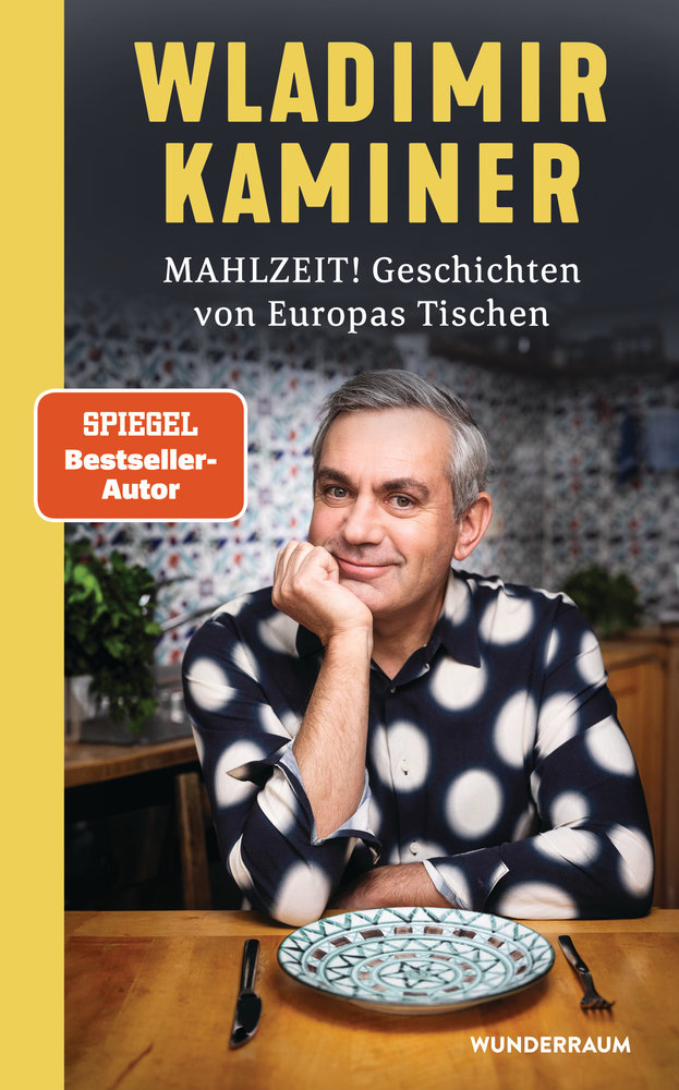 Mahlzeit! Geschichten von Europas Tischen