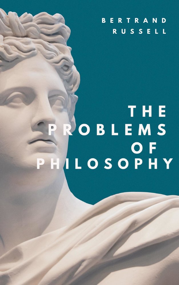 The Problems of Philosophy