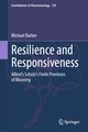 Resilience and Responsiveness