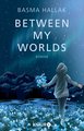 Between My Worlds