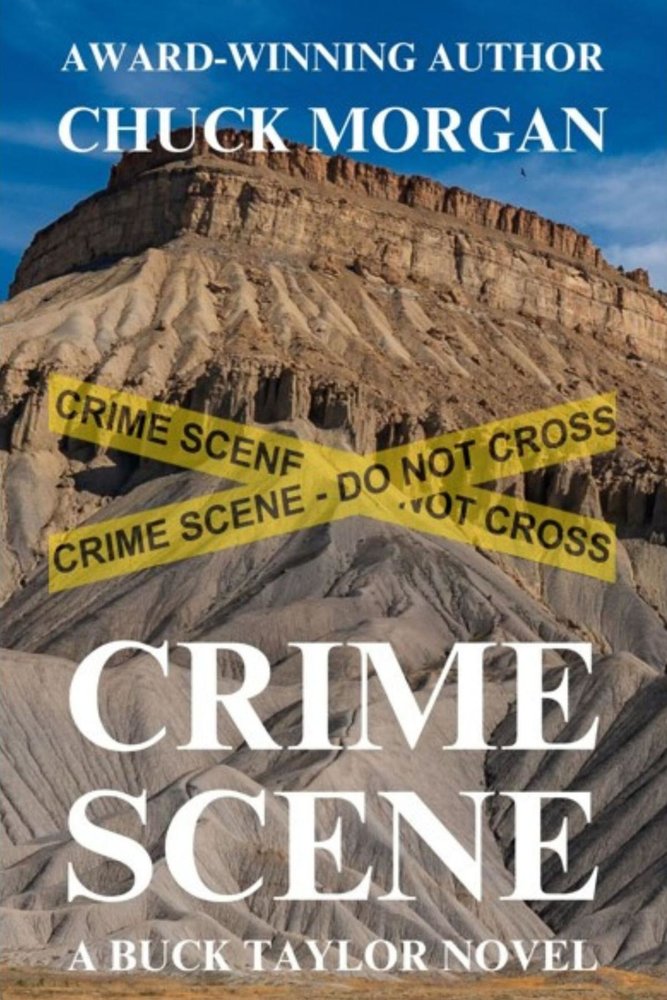 Crime Scene, A Buck Taylor Novel