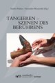 Tangieren - Szenen des Berührens