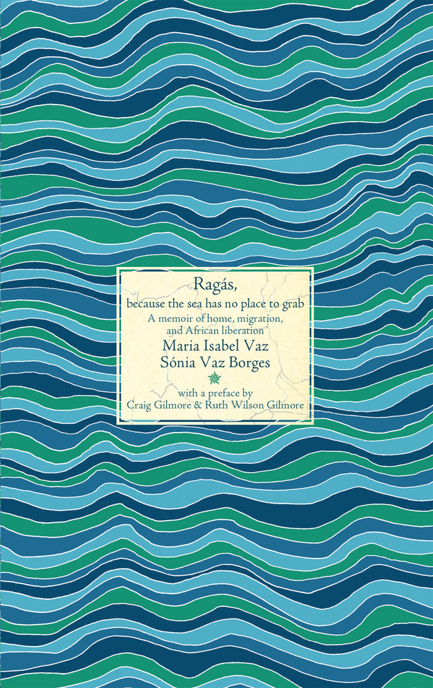 Ragás, because the sea has no place to grab