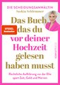 Das Buch, das du vor deiner Hochzeit gelesen haben musst (SPIEGEL-Bestseller)