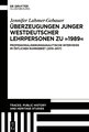 Überzeugungen junger westdeutscher Lehrpersonen zu  1989