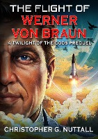 The Flight of Werner von Braun (Twilight of the Gods, #4)