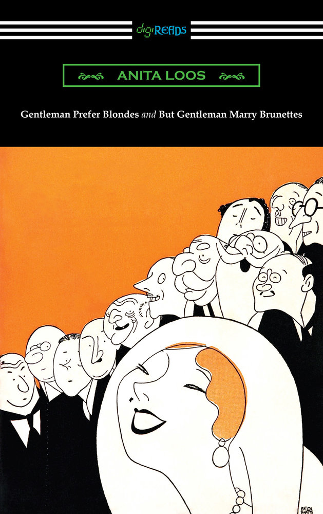 Gentleman Prefer Blondes and But Gentleman Marry Brunettes