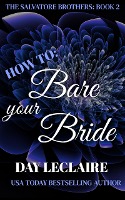 How To: Bare Your Bride (The Salvatore Brothers, #2)