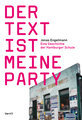 Der Text ist meine Party