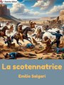 La scotennatrice