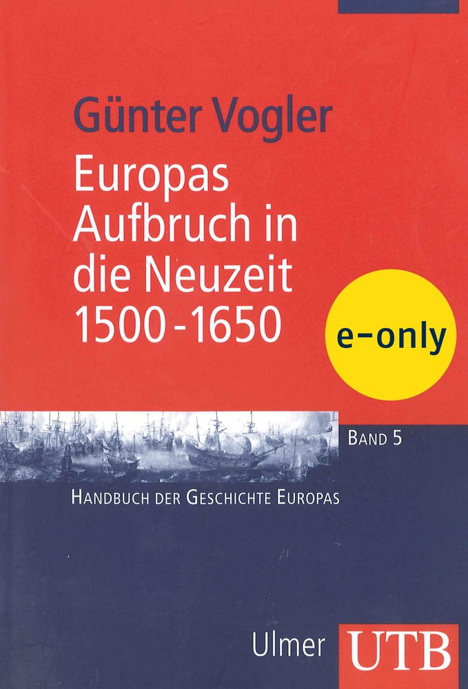 Europas Aufbruch in die Neuzeit, 1500-1650