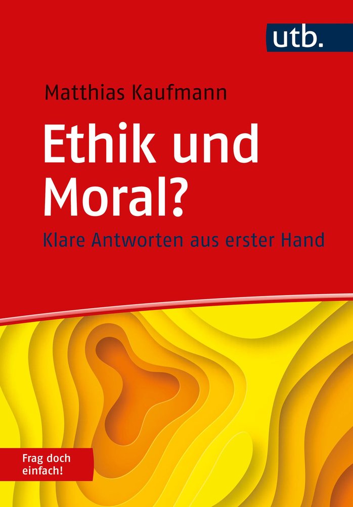 Ethik und Moral? Frag doch einfach!