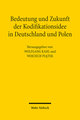 Bedeutung und Zukunft der Kodifikationsidee in Deutschland und Polen