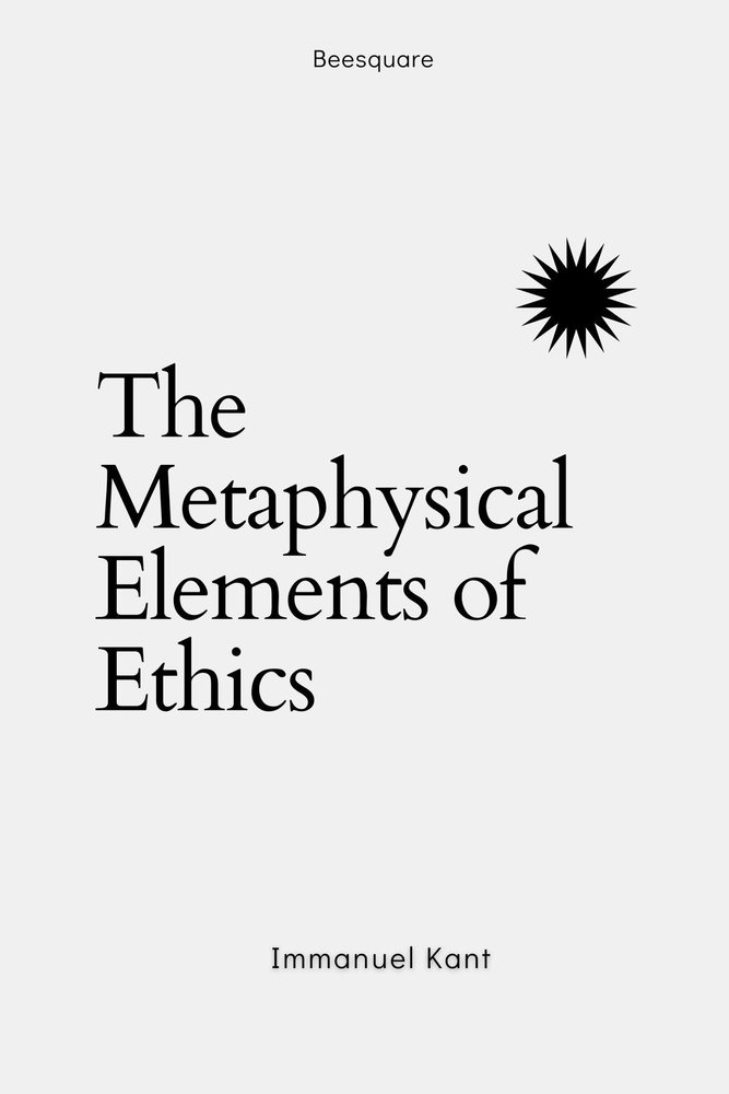 The Metaphysical Elements of Ethics