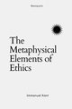 The Metaphysical Elements of Ethics