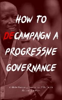 How to Decampaign a Progressive Governance