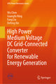 High Power Medium Voltage DC Grid-Connected Converter for Renewable Energy Generation