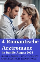 4 Romantische Arztromane im Bundle August 2024