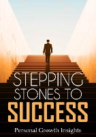 Stepping Stones to Success