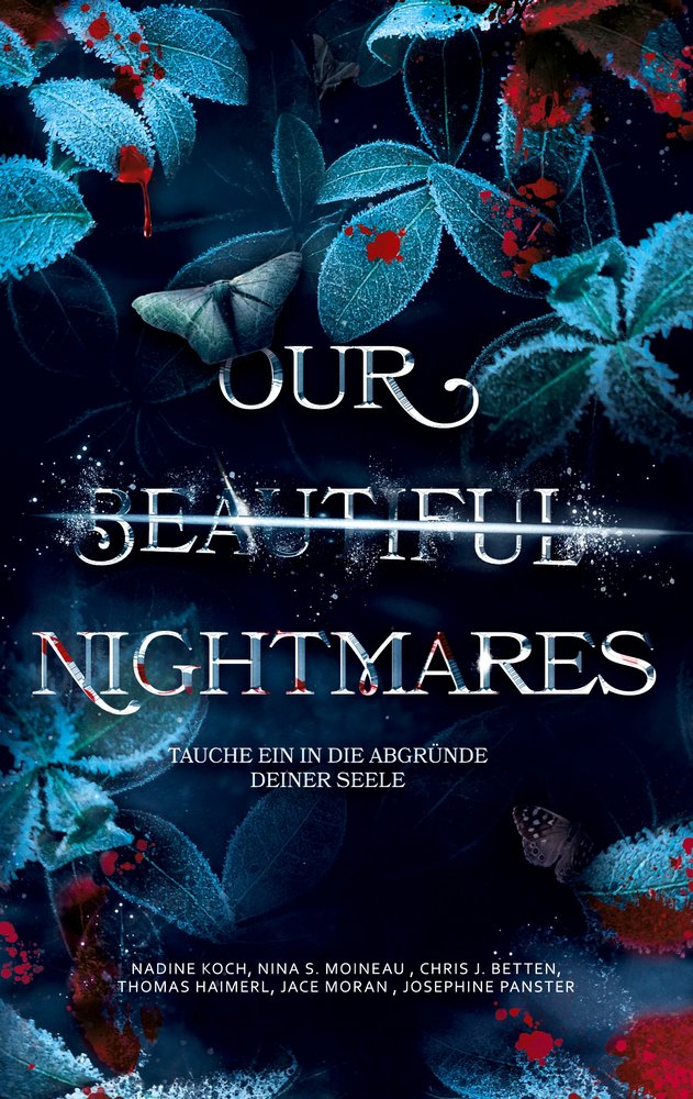 Our Beautiful Nightmares