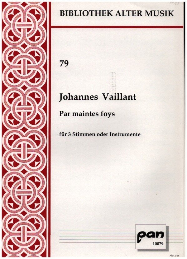 Par maintes foys für 3 Stimmen oder Instrumente - 3-stim. Chor (Disc/Ct/T) und/oder Instrumente Partitur (3x)