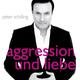 Aggression Und Liebe