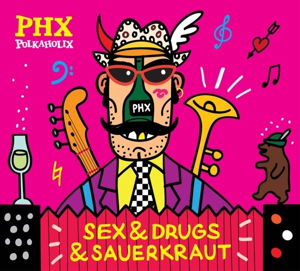 Sex & Drugs & Sauerkraut