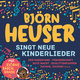 ...singt neue Kinderlieder