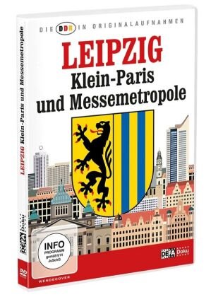 Die DDR in Originalaufnahmen - Leipzig - Klein-Paris und Messemetropole